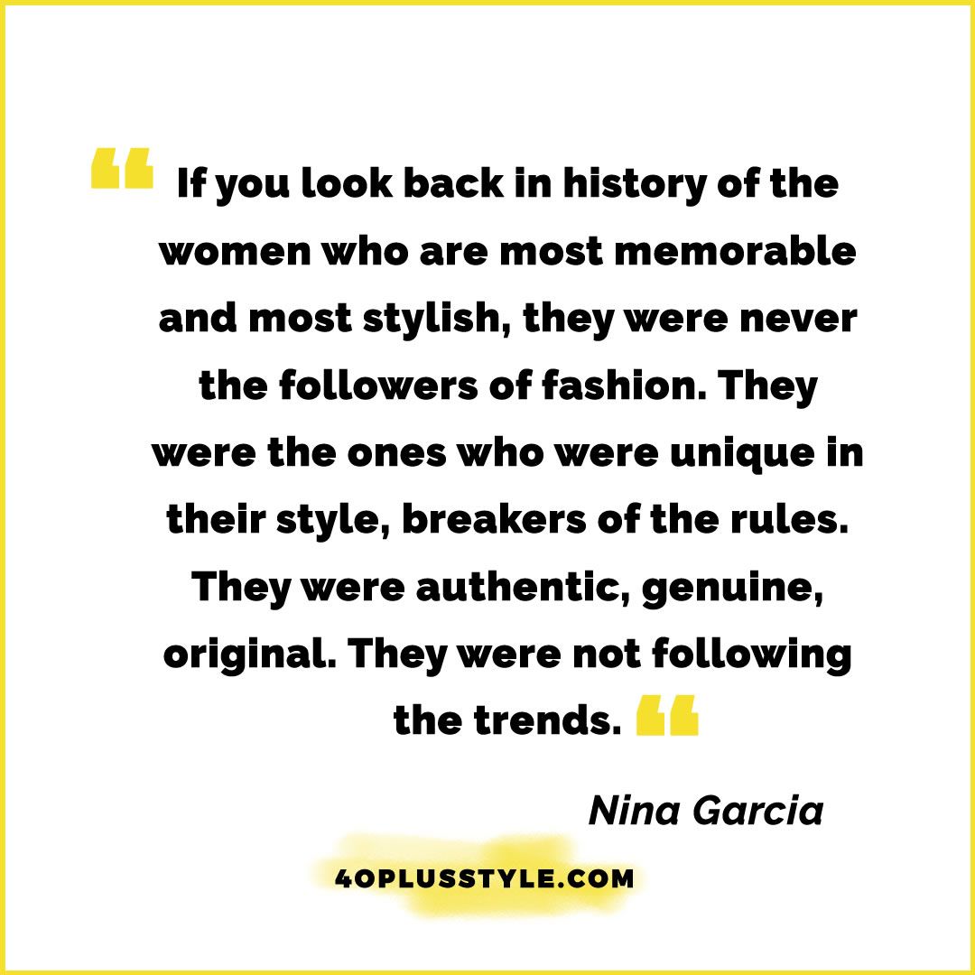 style quote Nina Garcia | 40plusstyle.com