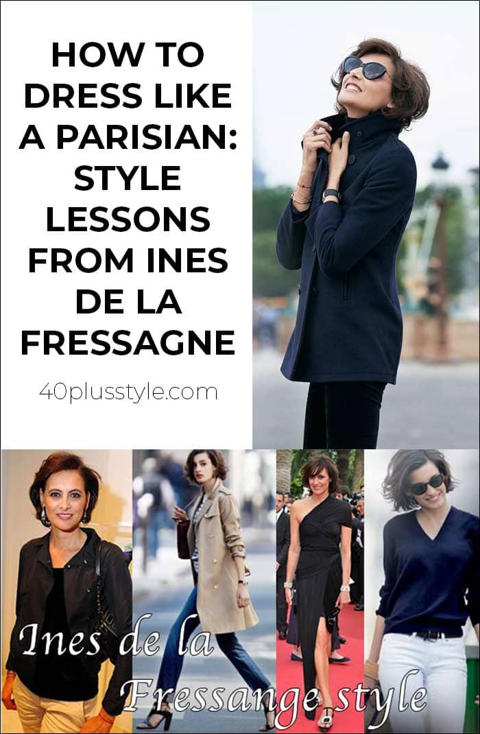 How to dress like a Parisian - style lessons from Ines de la Fressagne | 40plusstyle.com