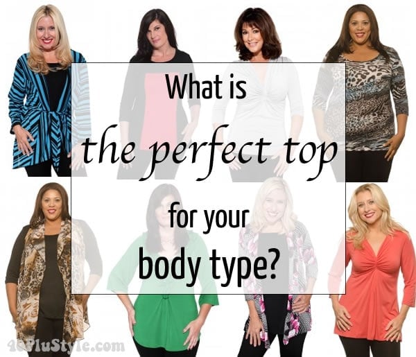 What is the best top for your body type | 40plusstyle.com