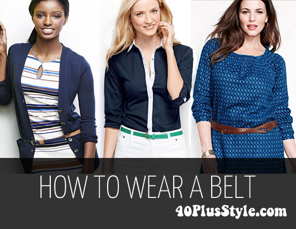 How to Wear a Belt | 40plusstyle.com