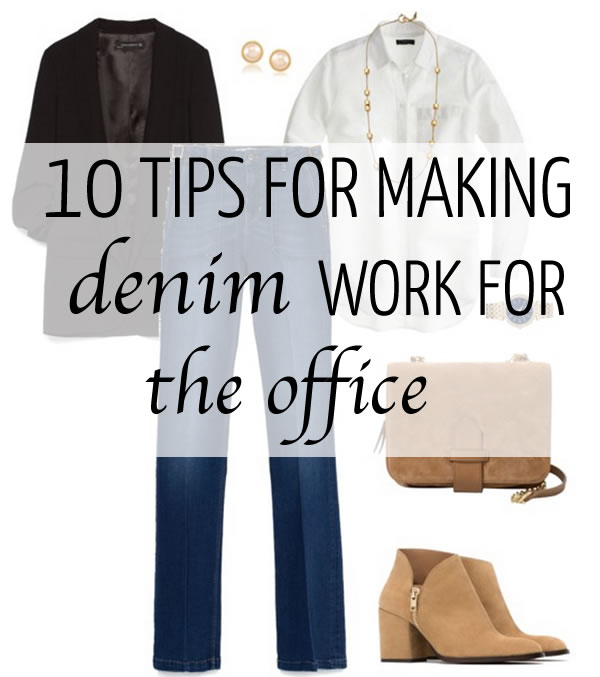How to wear denim at the office: 10 tips for making it work!