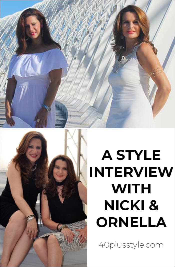 A style interview with Nicki and Ornella | 40plusstyle.com