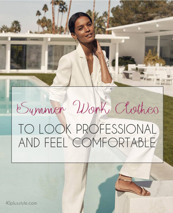 Work Clothes For Women To Keep Cool And Look Professional All Summer