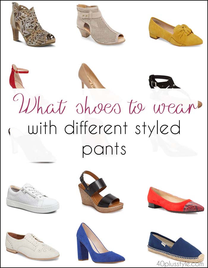 What shoes to wear with different styles of pants