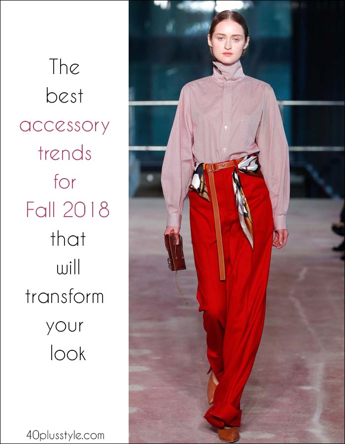 The best accessory trends for Fall 2018 that will transform your look! | 40plusstyle.com