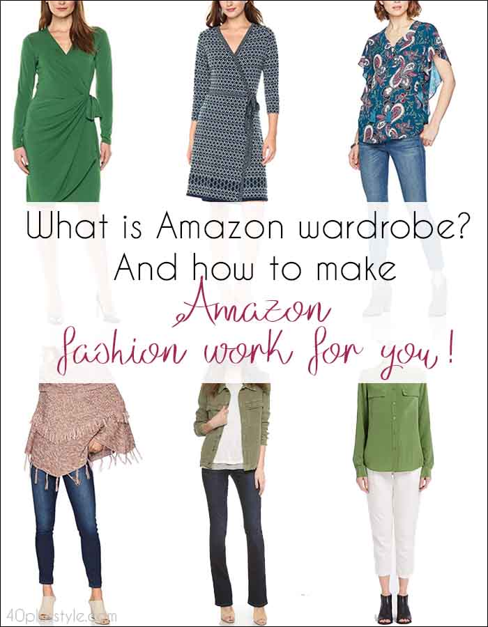 What is Amazon wardrobe? And how to make Amazon fashion work for you! | 40plusstyle.com