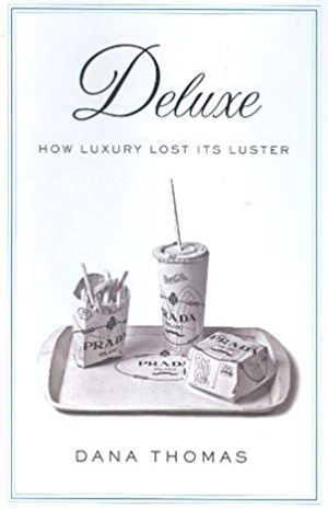 Deluxe: How Luxury Lost its Luster | 40plusstyle.com