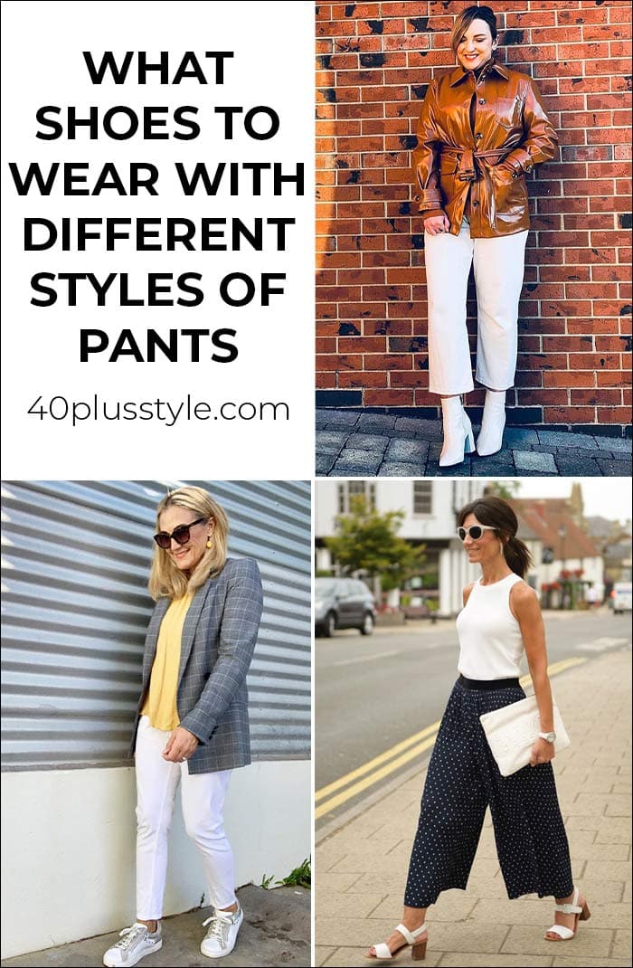 What shoes to wear with different styles of pants | 40plusstyle.com