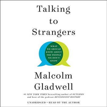 Talking to Strangers: What We Should Know About the People We Don't Know (Audible, Amazon) | 40plusstyle.com