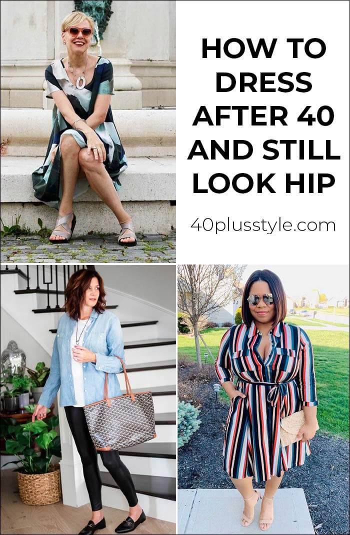 How to dress after 40 and still look hip? | 40plusstyle.com