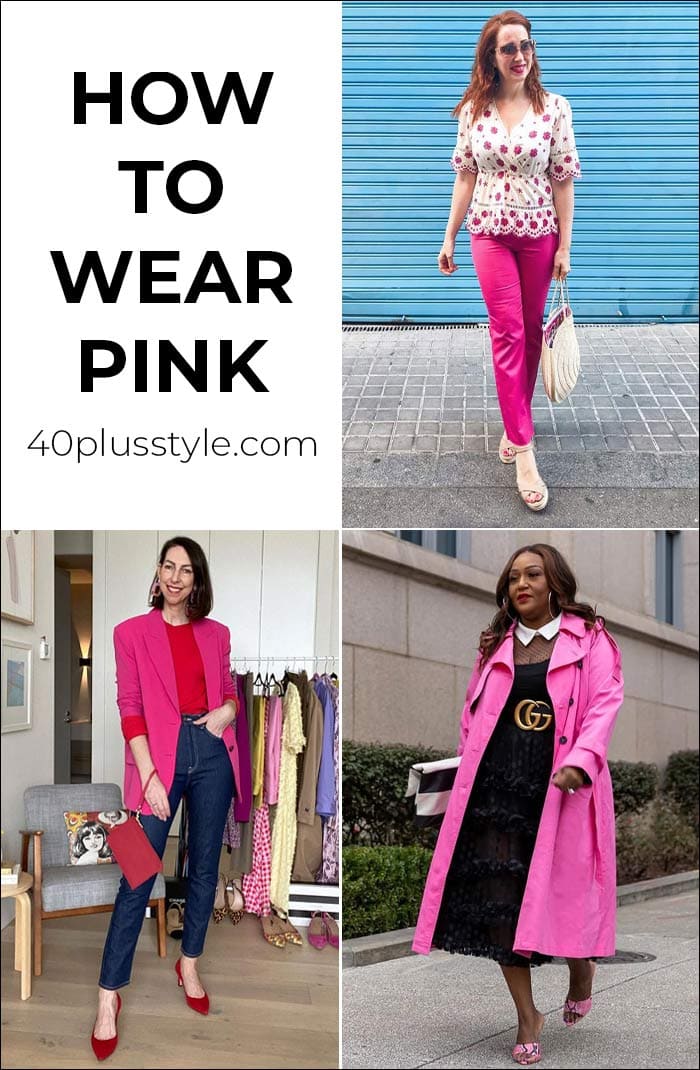 How to wear pink - a comprehensive guide with lots of ideas and color combinations! | 40plusstyle.com