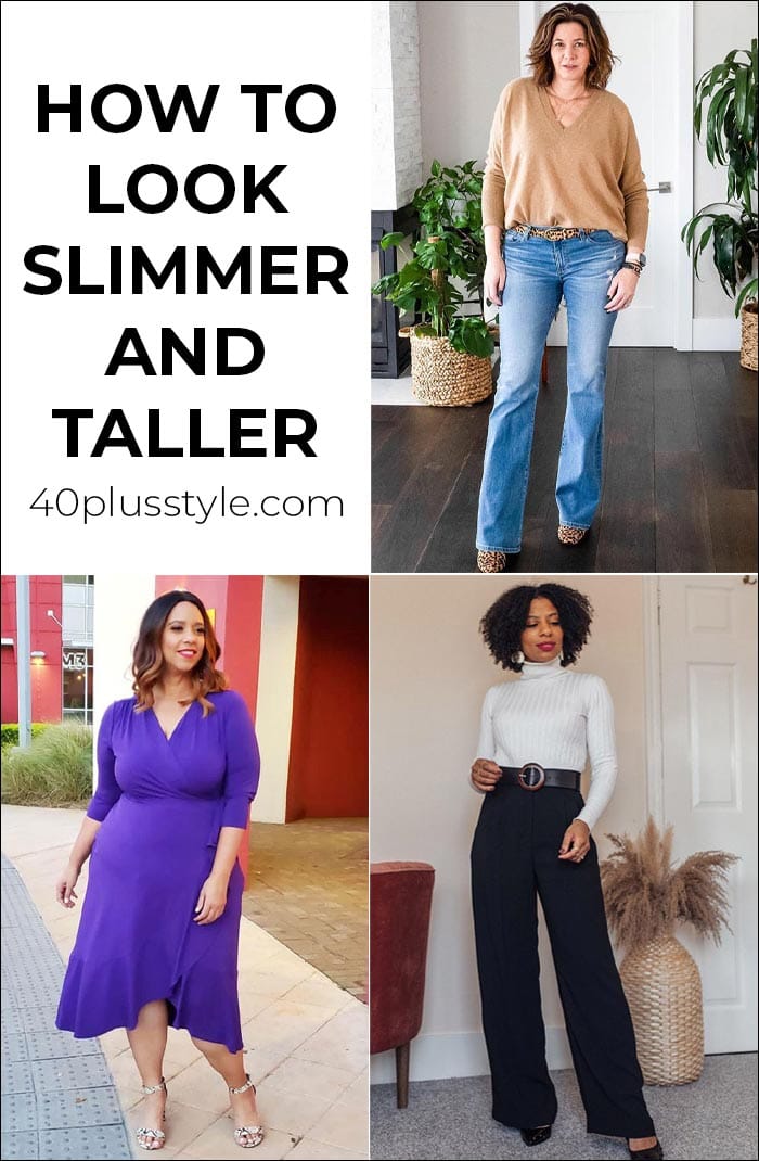 How to look taller and slimmer | 40plusstyle.com