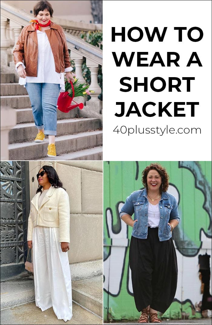 How to wear a short jacket and the best ones in stores now | 40plusstyle.com