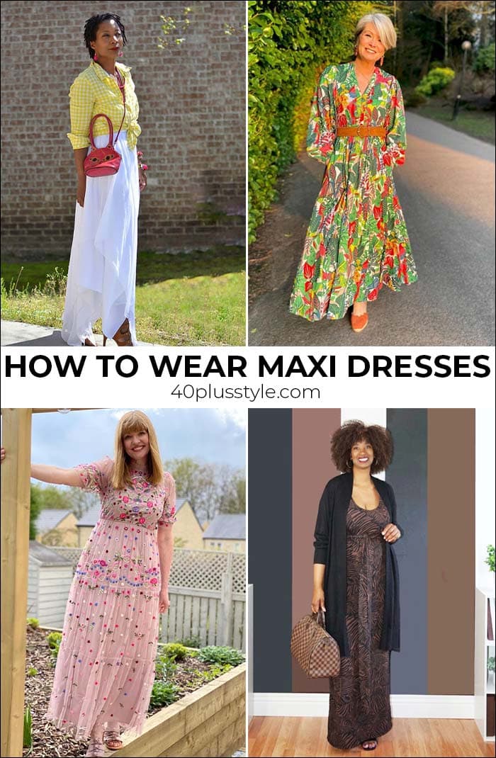 How to wear maxi dresses | 40plusstyle.com