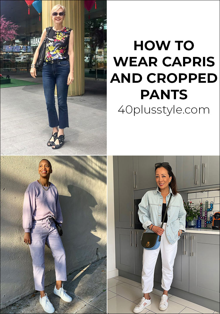 How to wear capris and cropped pants | 40plusstyle.com