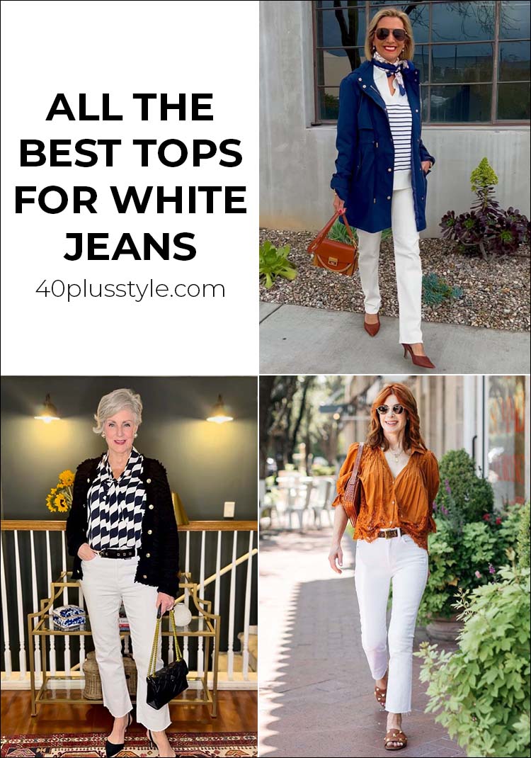 All the best tops for white jeans to create stylish looks year round | 40plusstyle.com