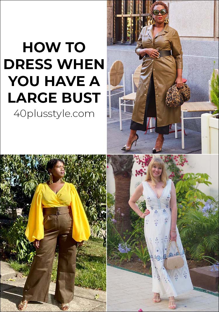 How to dress when you have a large bust | 40plusstyle.com
