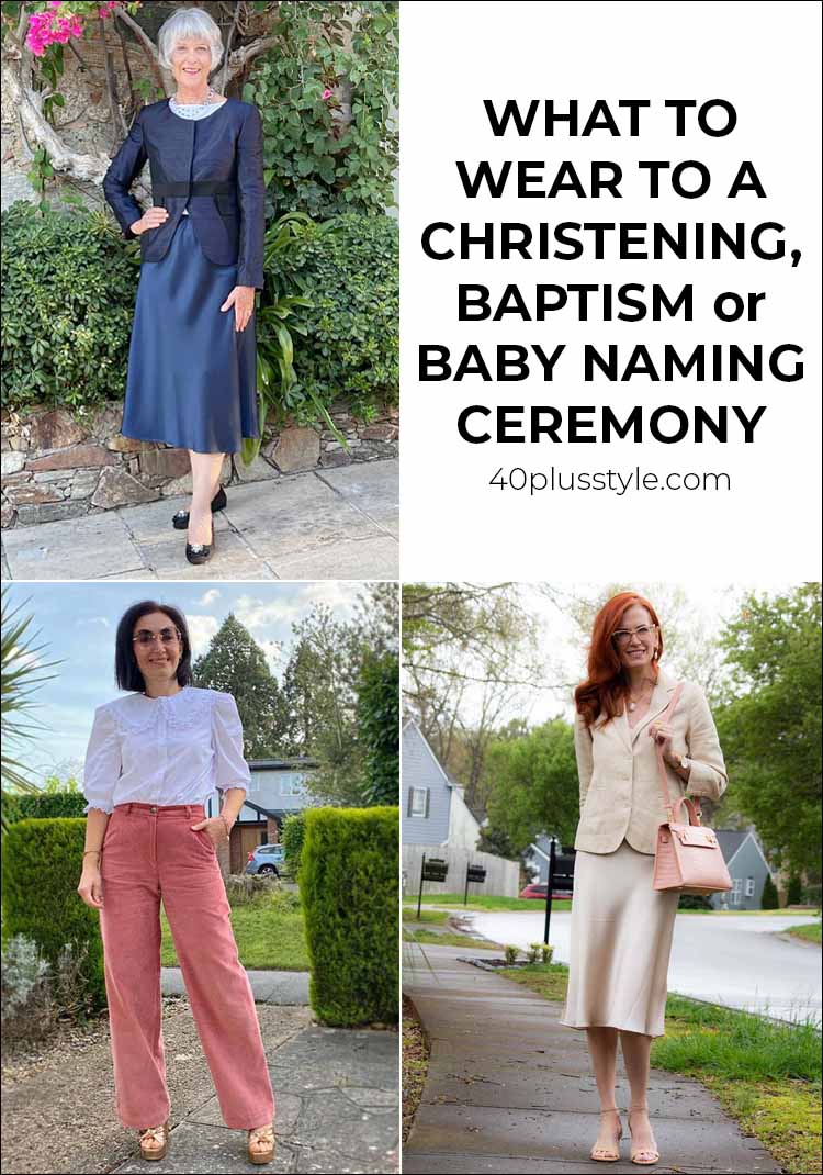 What to wear to a Christening, Baptism or Baby Naming Ceremony | 40plusstyle.com