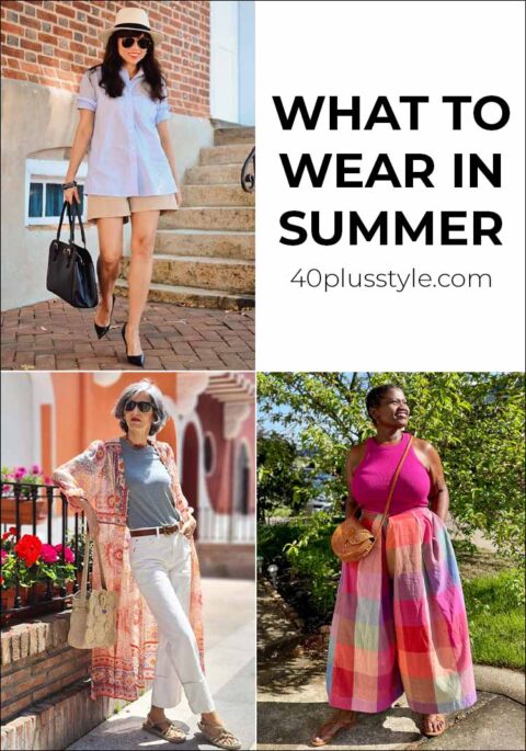 What to wear in summer - tips on how to dress in summer over 40