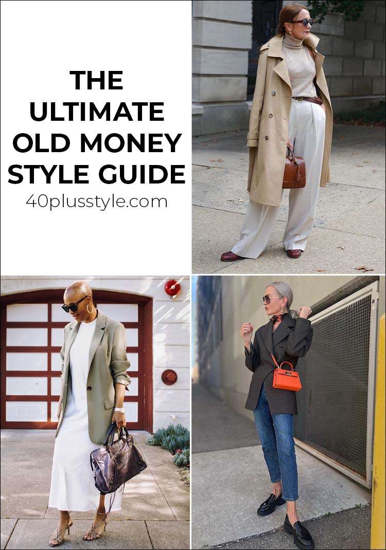 The ultimate old money style guide: What is it and how to get old money style without an old money budget | 40plusstyle.com