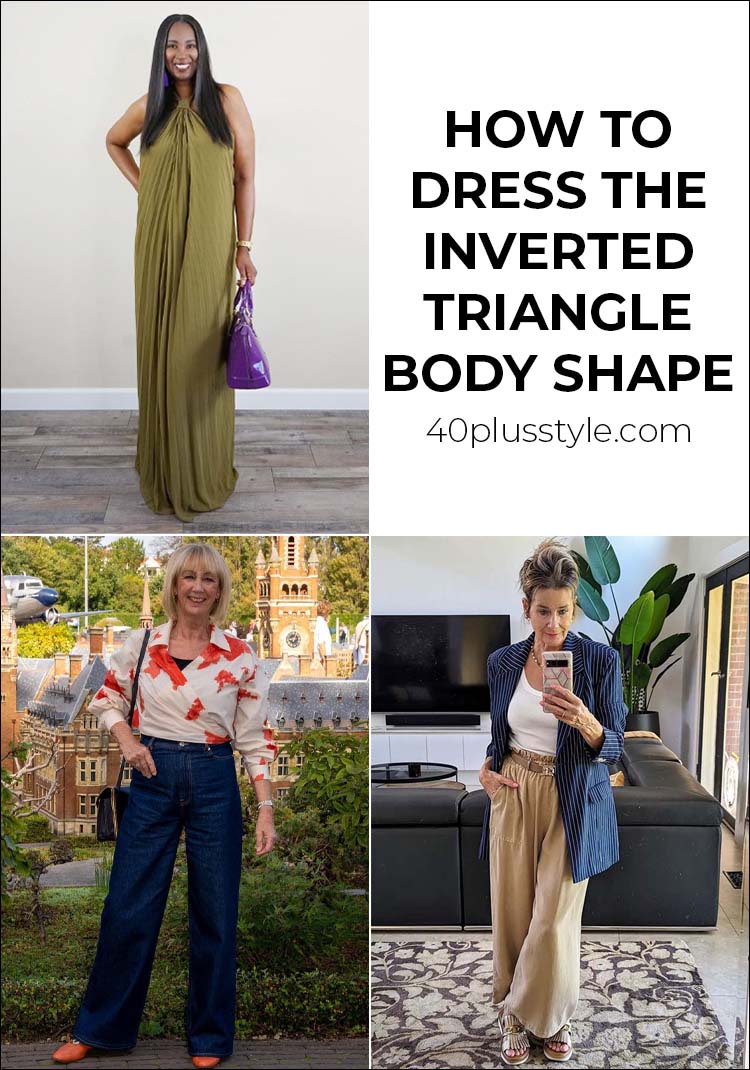 How to dress the inverted triangle shape body | 40plusstyle.com