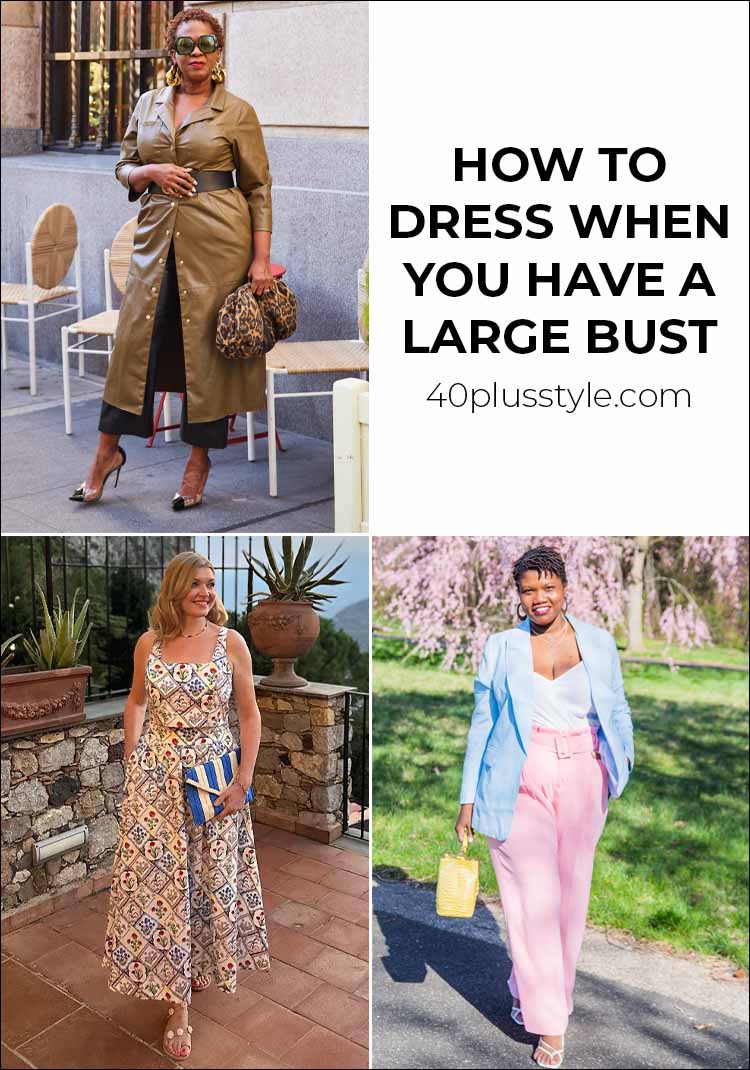How to dress when you have a large bust | 40plusstyle.com