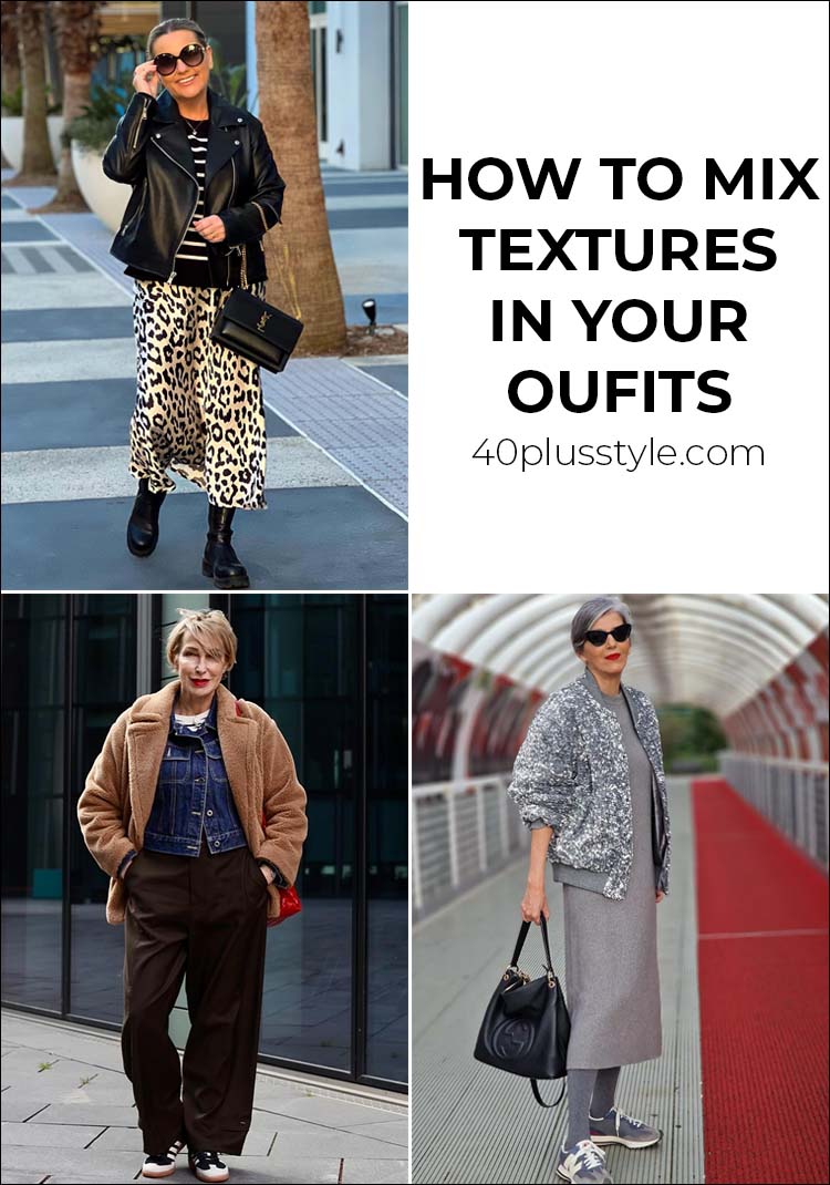 How to mix textures in your outfits: a guide to adding depth, interest and flattering shape | 40plusstyle.com