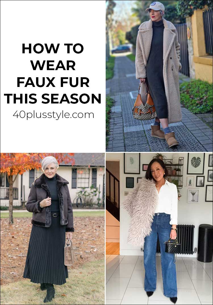 Wearing faux fur to add a touch of luxury to your winter outfits | 40plusstyle.com